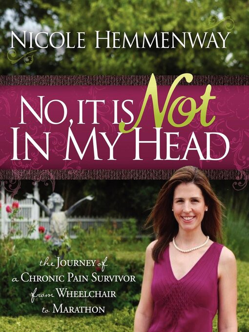 Title details for No, It Is Not In My Head by Nicole Hemmenway - Available